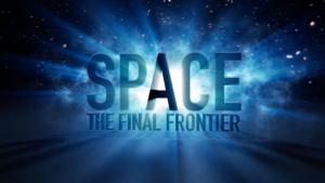 Space - The Final Frontier